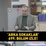 Arka Yollar 699. Bir parçaya bakın! Kanal D 31 Ocak 2025 Back Streets Son Bölüm Tam İzleme!